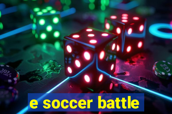 e soccer battle